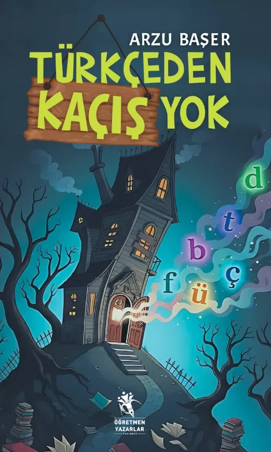 Türkçeden Kaçış Yok